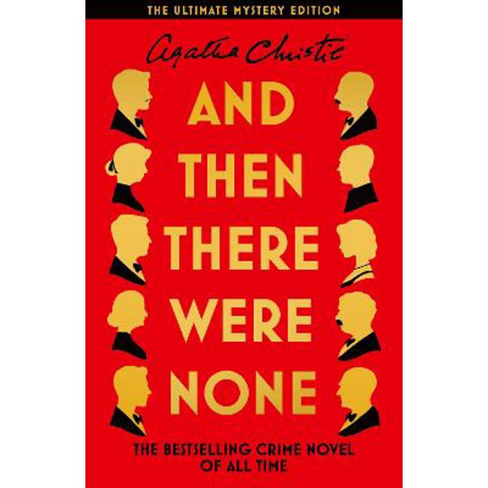 And Then There Were None: The Ultimate Mystery Edition (Hardback) - Agatha Christie